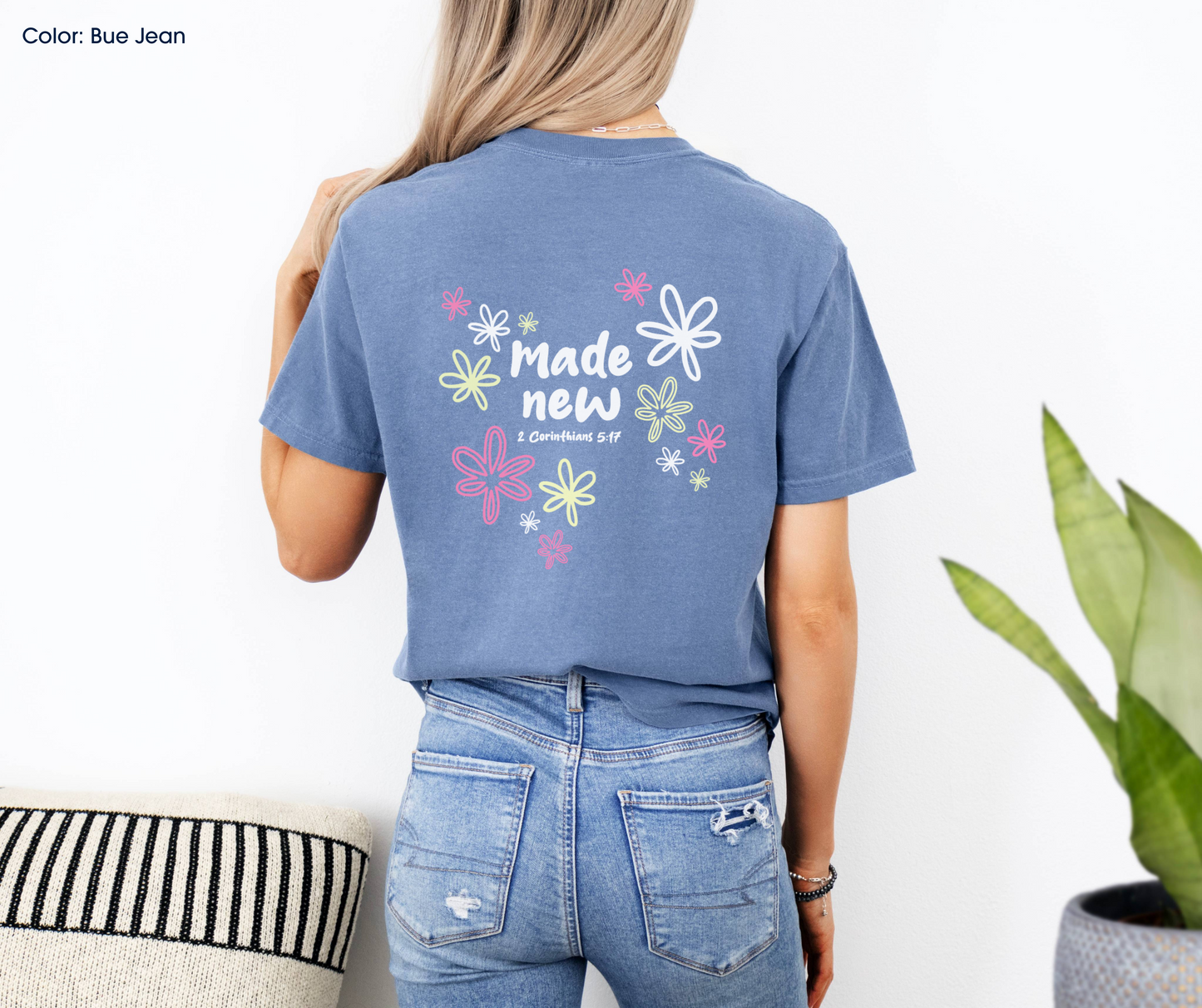 Made New Tee (2 Corinthians 5:17) | Made-to-Order