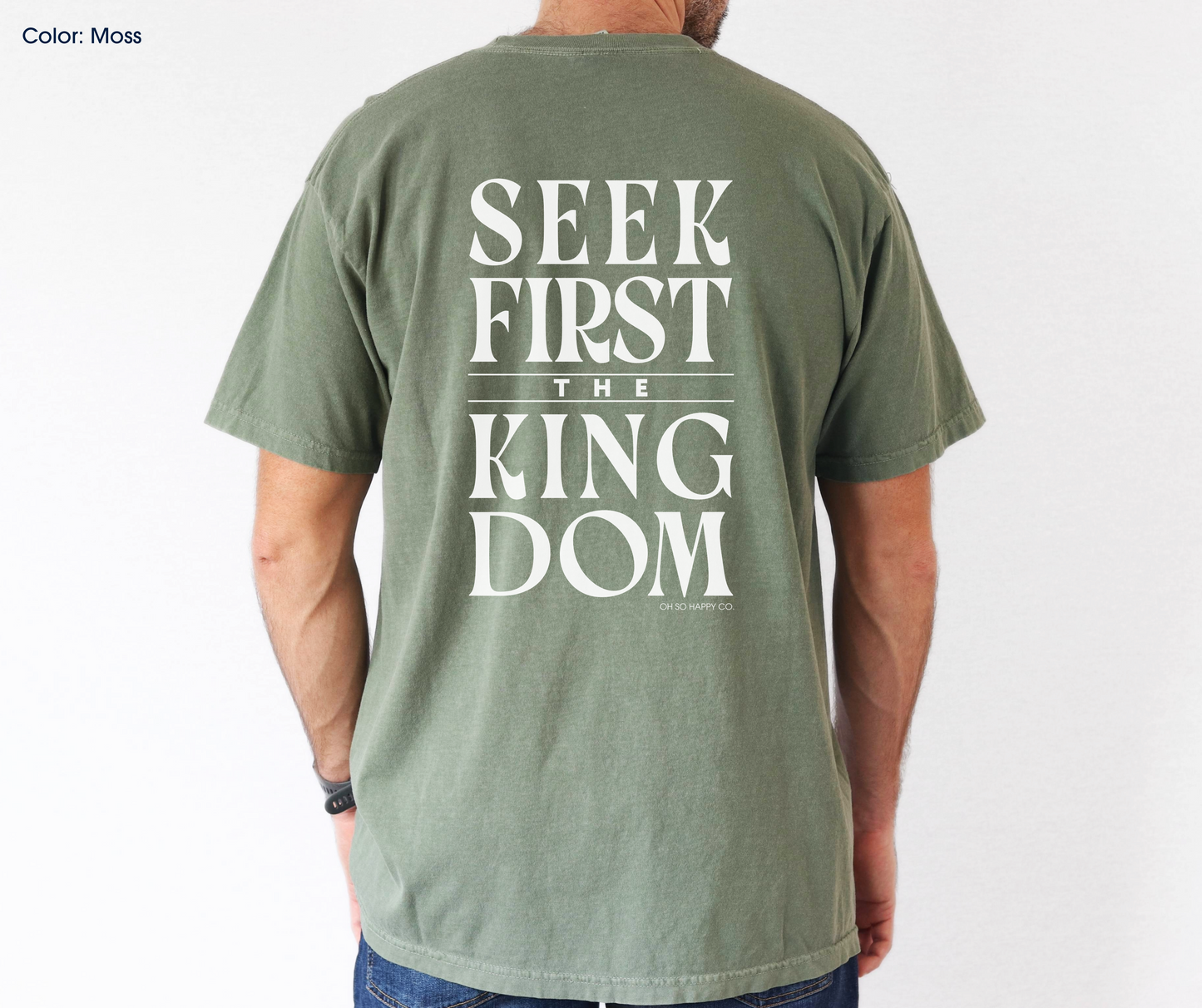 Seek First the Kingdom Tee (Matthew 6:33-34) | Made-to-Order