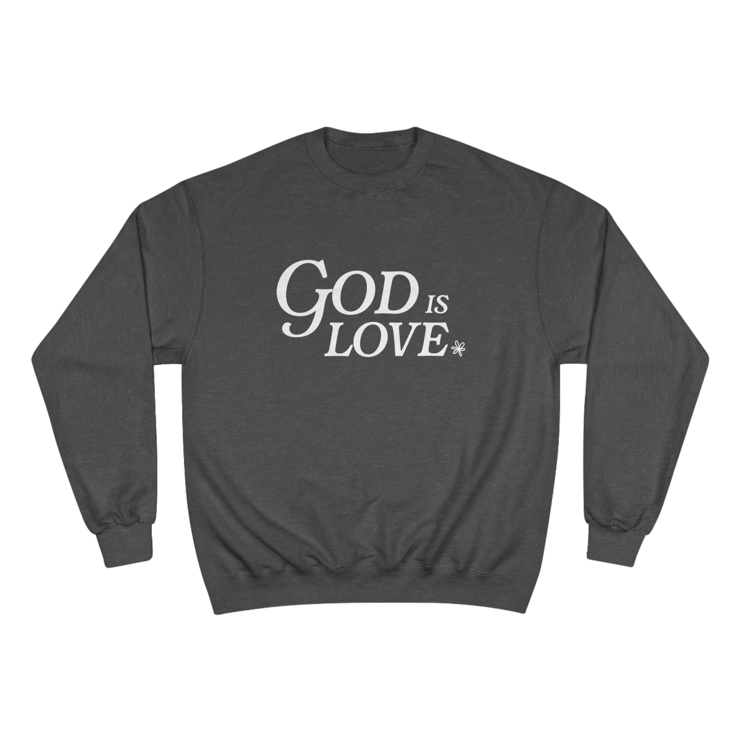 God is Love Crewneck | Made-to-Order