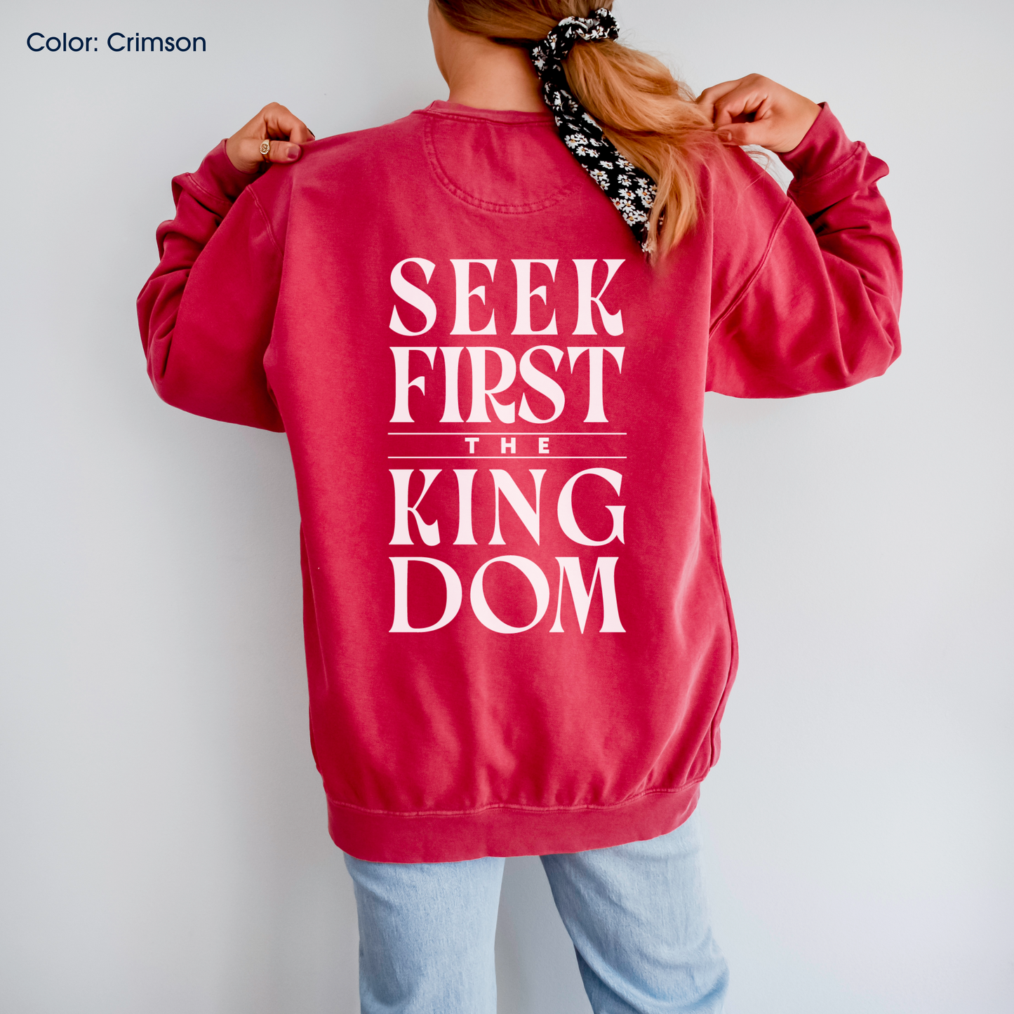 Seek First the Kingdom Crewneck (Matthew 6:33-34) | Made-to-Order
