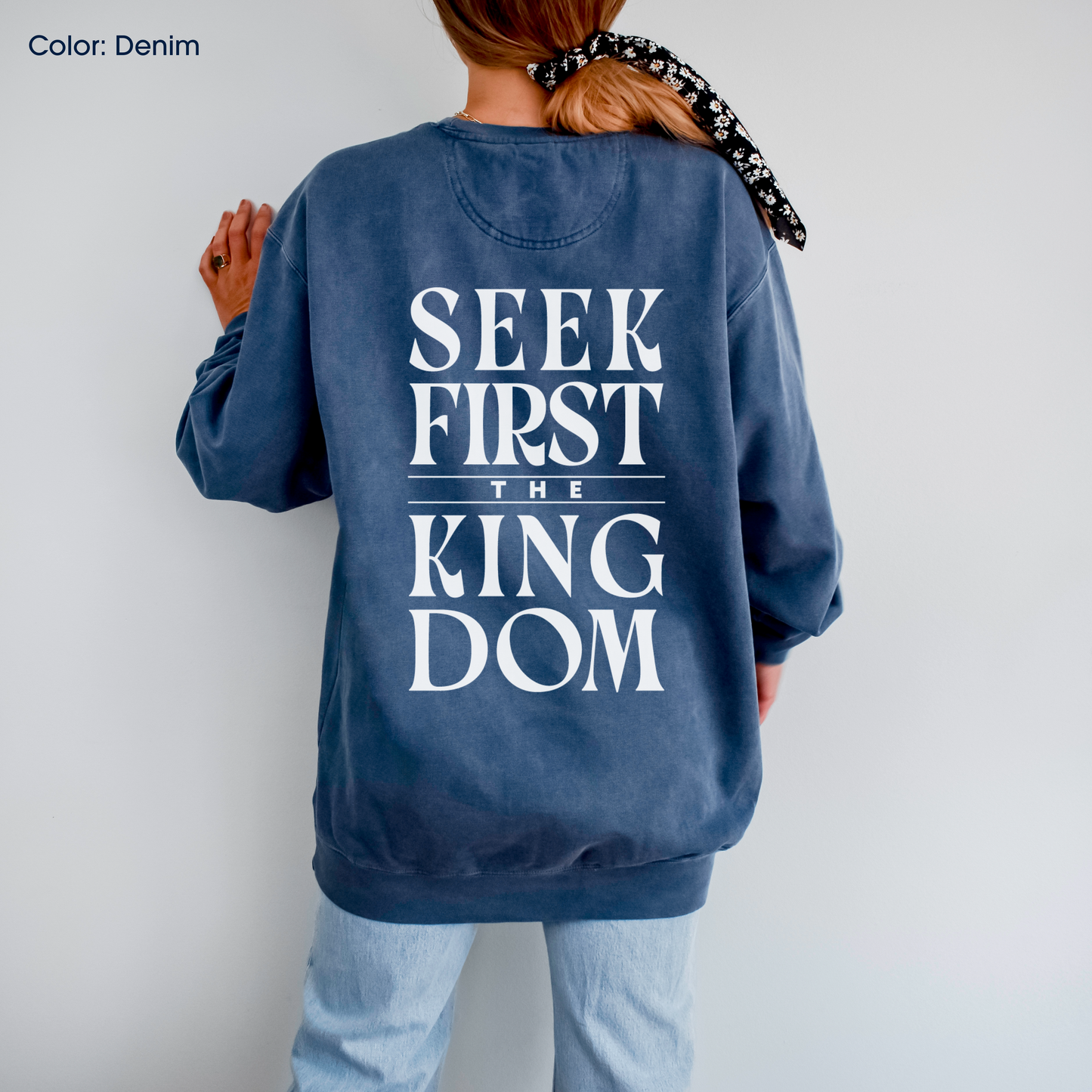 Seek First the Kingdom Crewneck (Matthew 6:33-34) | Made-to-Order