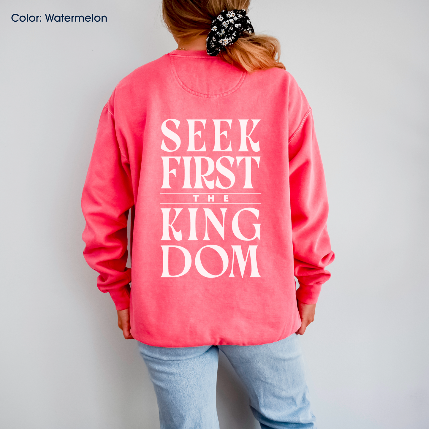 Seek First the Kingdom Crewneck (Matthew 6:33-34) | Made-to-Order