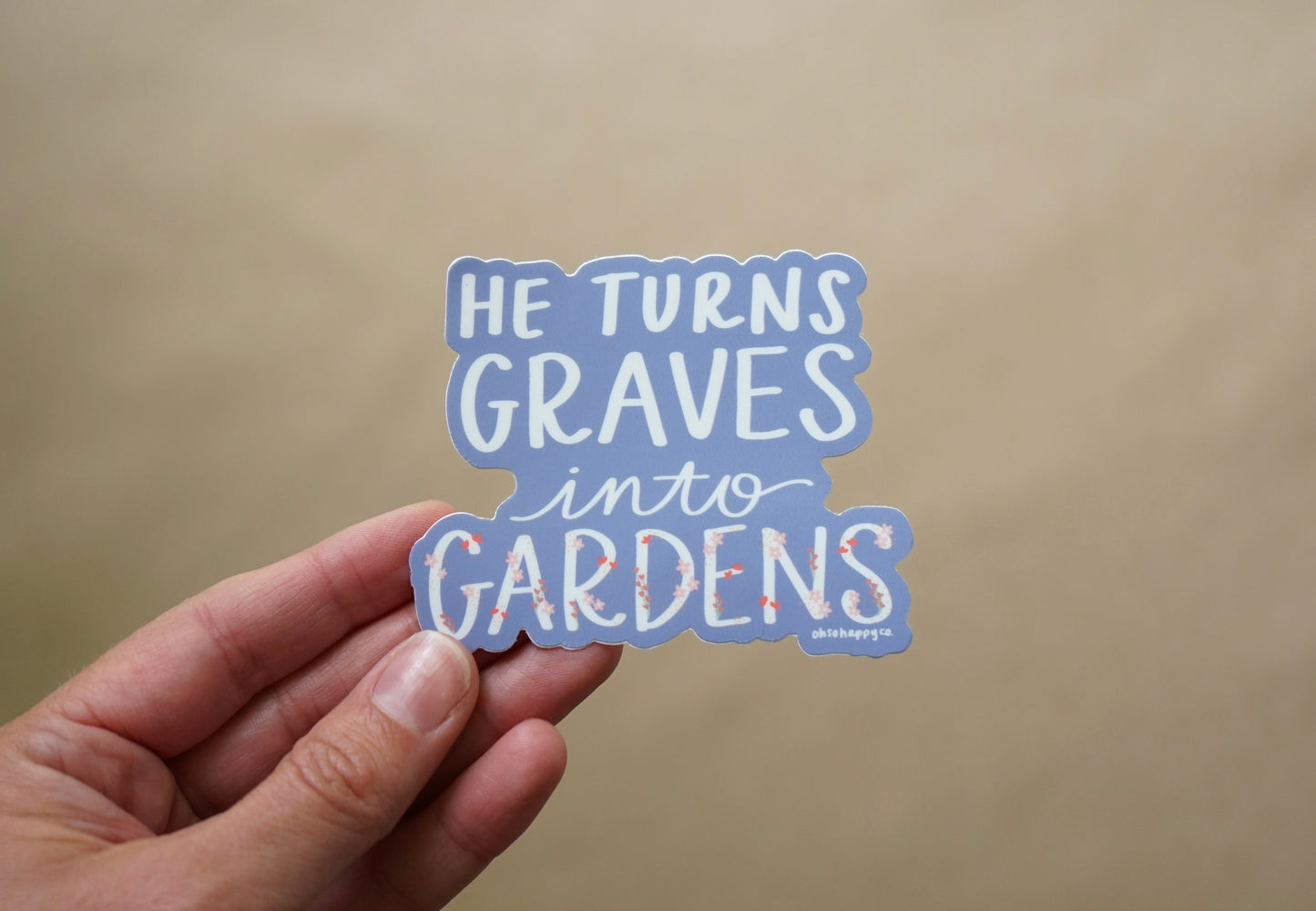 Graves Into Gardens Sticker