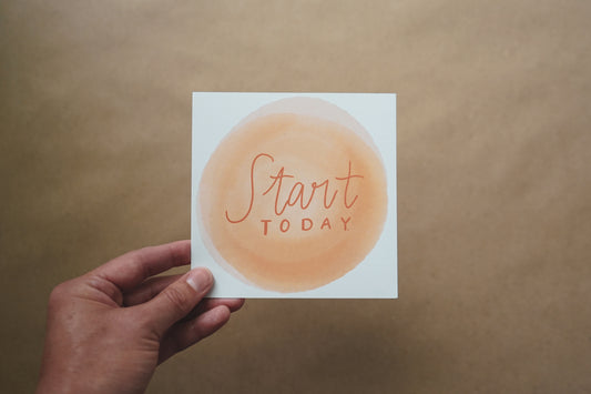 Start Today – Mini Print