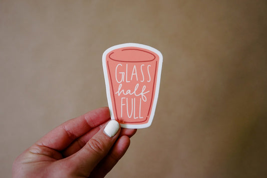 Glass Half Full Sticker